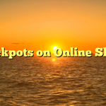 Jackpots on Online Slots